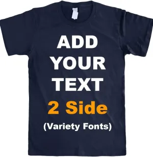 Custom T Shirts Front & Back Add Your Text Ultra Soft for Men & Women Cotton T Shirt