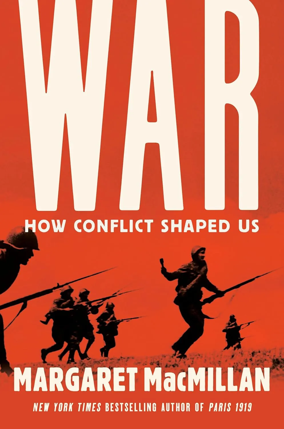 War: How Conflict Shaped Us Hardcover  October 6, 2020